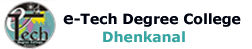 e-Tech Degree College Dhenkanal